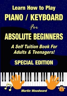 bokomslag Learn How to Play Piano / Keyboard For Absolute Beginners