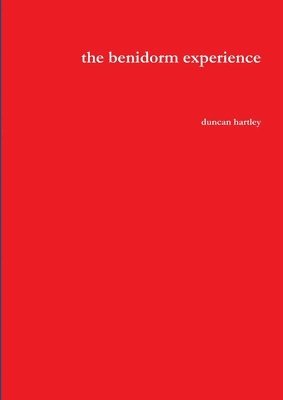 duncan hartley, Duncan Hartley - Benidorm Experience, Häftad