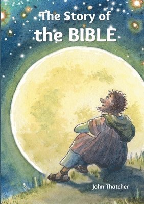 John Thatcher - Story of the Bible, Häftad