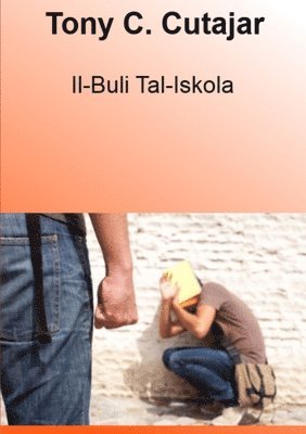 Tony C. Cutajar - Il-Buli Tal-Iskola, Häftad