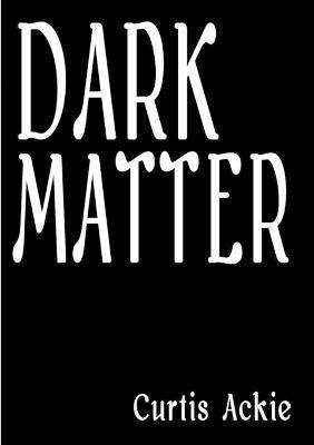 Dark Matter 1