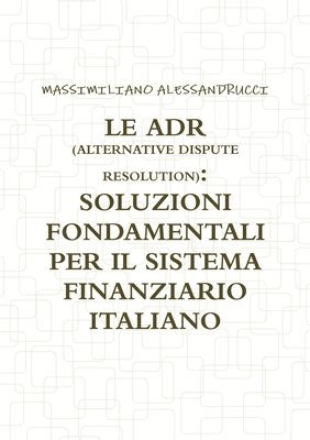 Le Adr (Alternative Dispute Resolution) 1