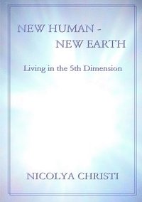 bokomslag New Human - New Earth: Living in the 5th Dimension