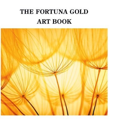 bokomslag The Fortuna Gold Art Book