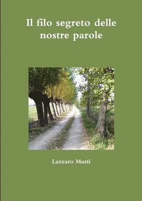 Il Filo Segreto Delle Nostre Parole 1