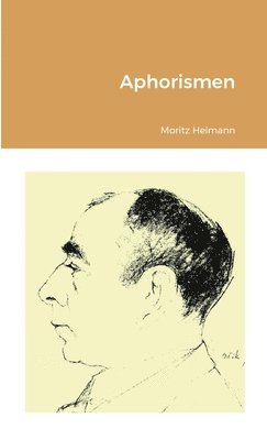 Moritz Heimann - Aphorismen, Häftad