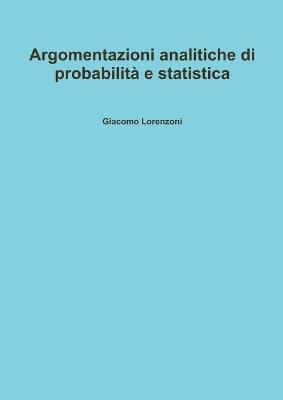 Argomentazioni Analitiche Di Probabilita E Statistica 1