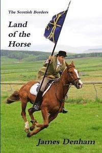 bokomslag Scottish Borders - Land of the Horse