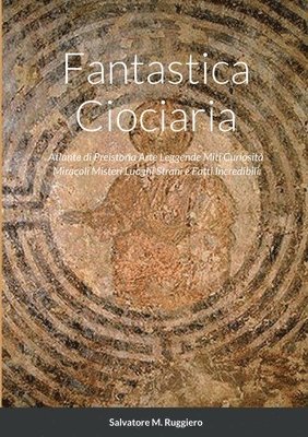 Fantastica Ciociaria 1