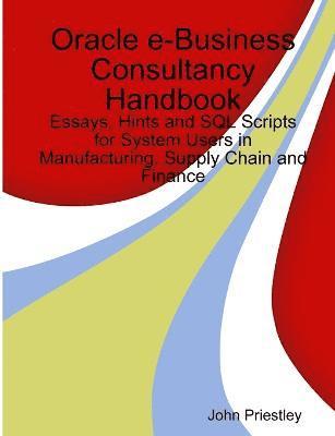 bokomslag Oracle E-Business Consultancy Handbook