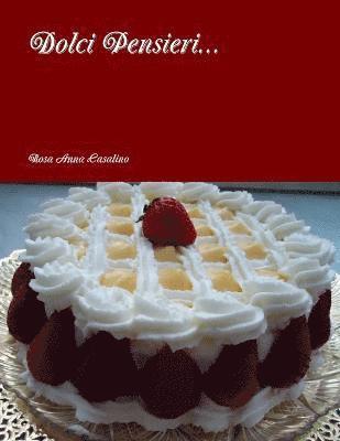 Rosa Anna Casalino - Dolci Pensieri..., Häftad