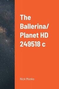 bokomslag The Ballerina/ Planet HD 249518 c