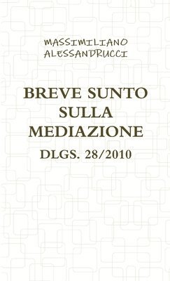 bokomslag Breve Sunto Sulla Mediazione Dlgs. 28/2010