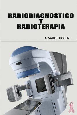 Radiodiagnostico Y Radioterapia 1