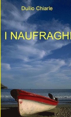 I NAUFRAGHI 1