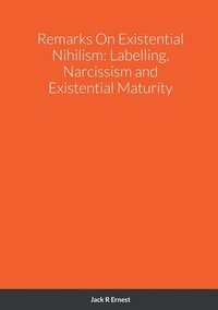 bokomslag Remarks On Existential Nihilism