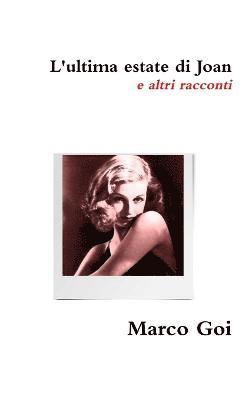 L'ultima estate di Joan e altri racconti