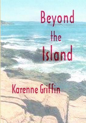 Karenne Griffin - Beyond the Island, Häftad
