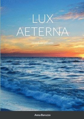 Lux Aeterna 1