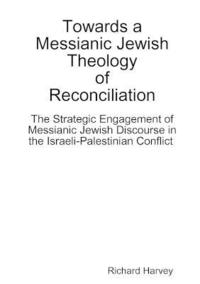 bokomslag Towards a Messianic Jewish Theology of Reconciliation