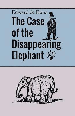 bokomslag The Case of the Disappearing Elephant