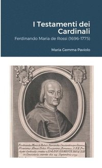 bokomslag I Testamenti dei Cardinali