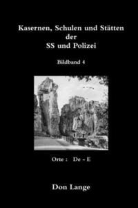 bokomslag Kasernen, Schulen Und Statten Der SS Und Polizei / Bildband 4