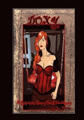 bokomslag Doxy: A Roleplaying Game of Sex and Skulduggery