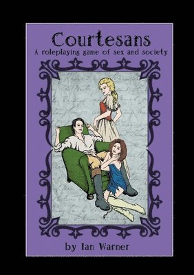 bokomslag Courtesans: A Roleplaying Game of Sex and Society