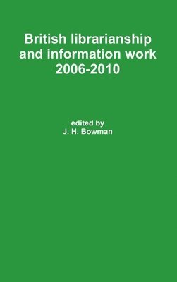 British librarianship and information work 2006-2010