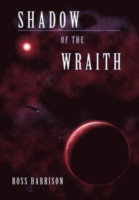Ross Harrison - Shadow of the Wraith, Inbunden