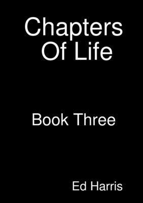 Chapters Of Life Book Three 1