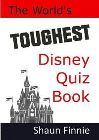 bokomslag World's Toughest Disney Quiz Book