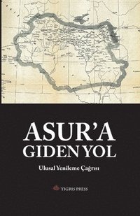 bokomslag Asur'a Giden Yol