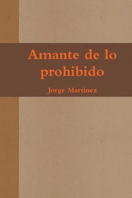 Jorge Martinez - Amante de lo prohibido, Häftad