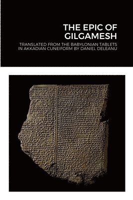 Daniel Deleanu - Epic of Gilgamesh, Häftad. Tillgänglighet: Lägg i varukorg