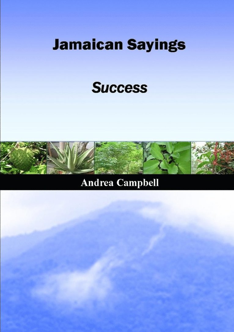 Jamaican Sayings - Success 1