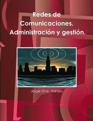 bokomslag Redes de Comunicaciones. Administracin y gestin.