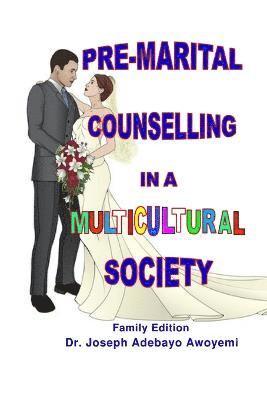Pre-marital Counselling in A Multicultural Society 1