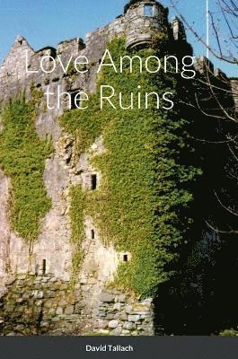 Love Among the Ruins 1