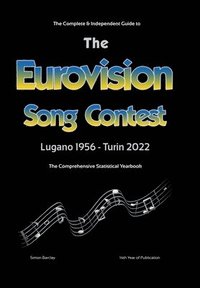 bokomslag Complete & Independent Guide to the Eurovision Song Contest 2022