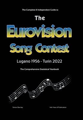 bokomslag Complete & Independent Guide to the Eurovision Song Contest 2022