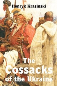 bokomslag The Cossacks of the Ukraine