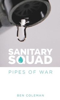 bokomslag Sanitary Squad - Pipes Of War