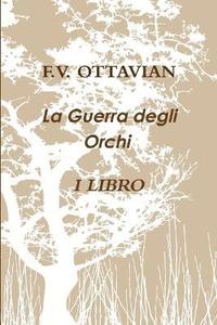 bokomslag Guerra Degli Orchi I LIBRO