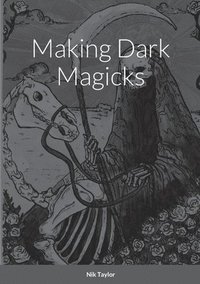 bokomslag Making Dark Magicks