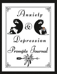 bokomslag Anxiety & Depression Prompts Journal