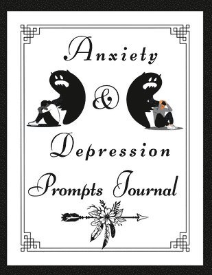 Anxiety & Depression Prompts Journal 1