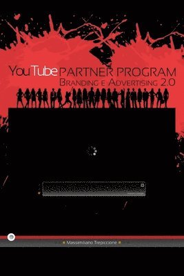 bokomslag YouTube Partner Program. Branding E Advertising 2.0