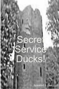 bokomslag Secret Service Ducks!